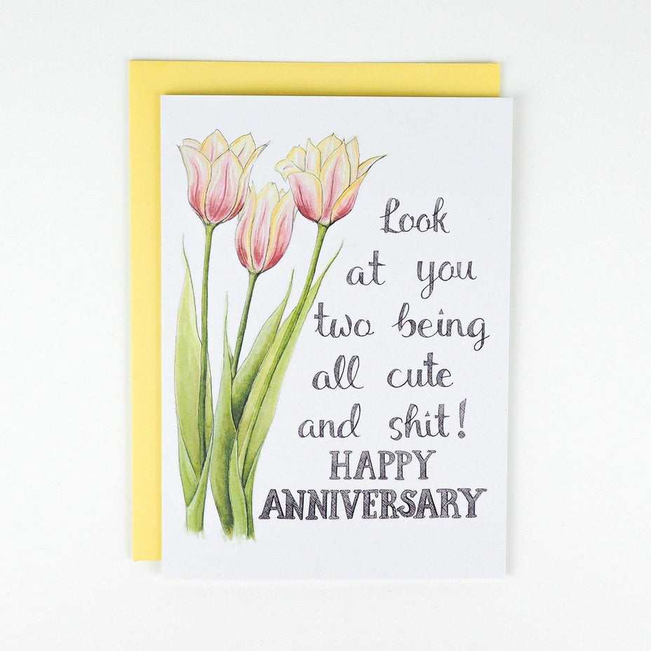 Look at You Two Being All Cute and Shit! Happy Anniversary! Card