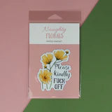 Please Kindly Fuck Off Magnet