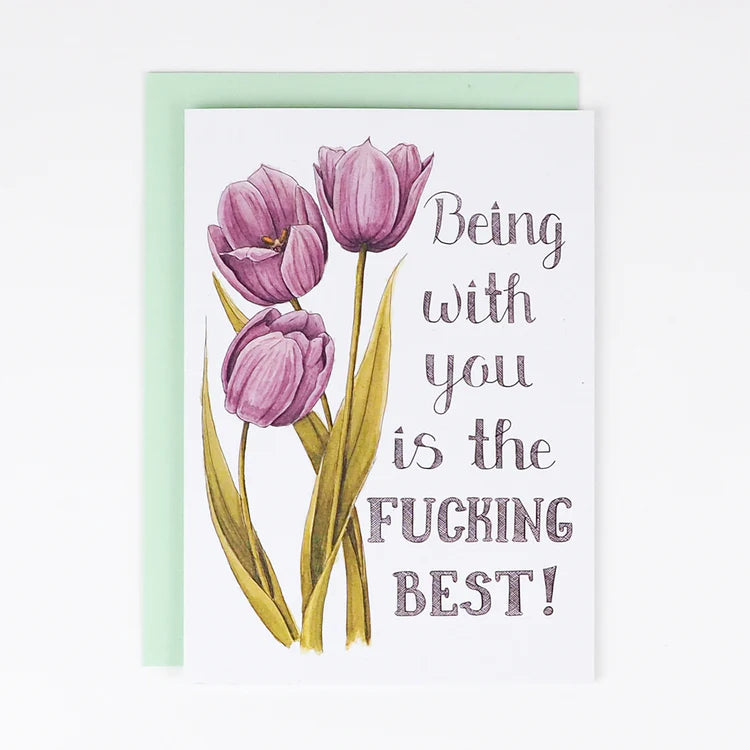 Being With You is the Fucking Best! Card