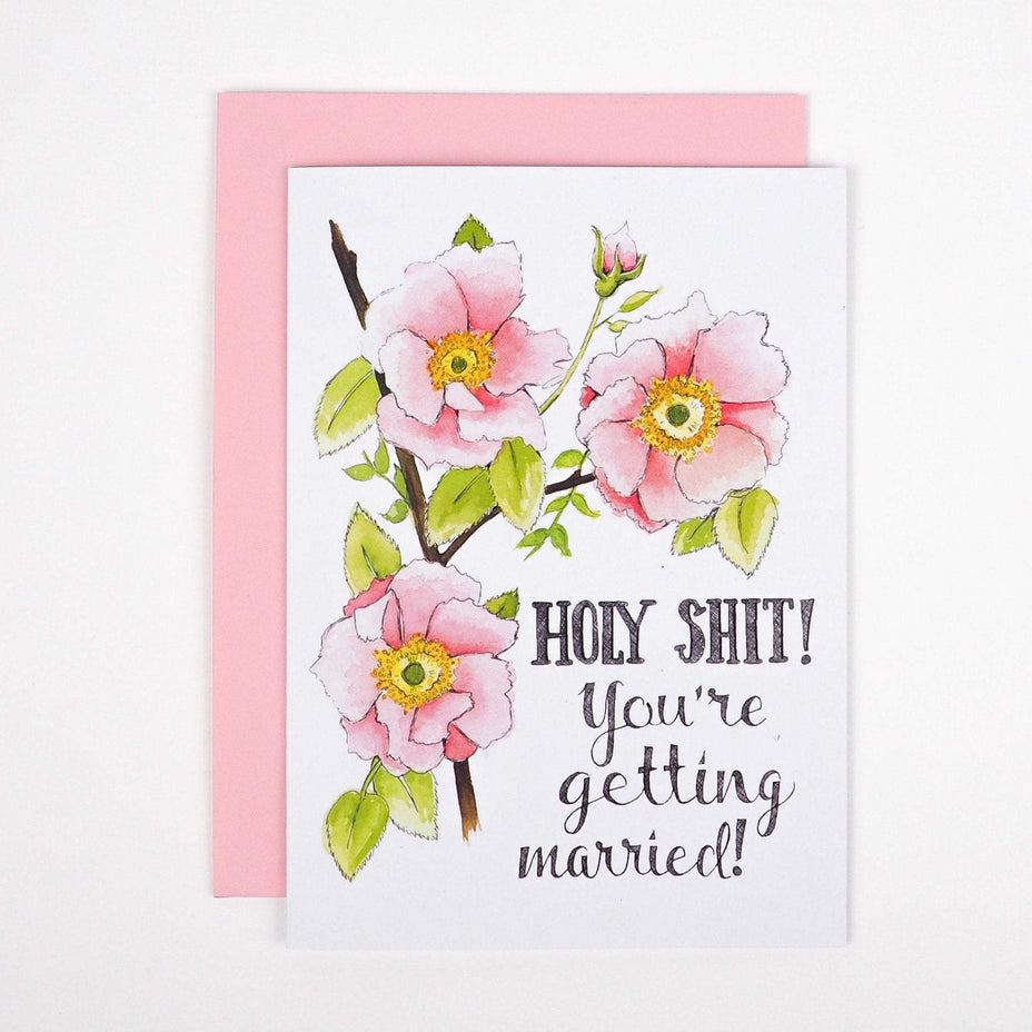 Holy Shit You&#39;re Getting Married Card
